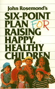 John Rosemond - Six-Point Plan For Raising Happy, Healthy Children
